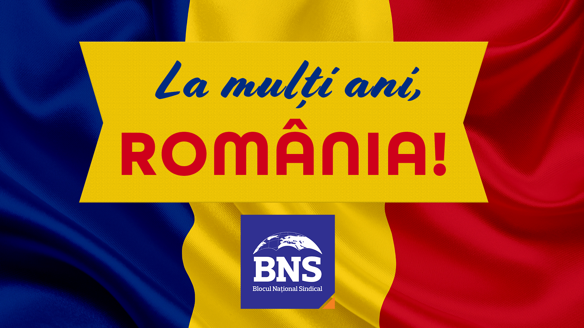 Mesajul BNS de Ziua Națională a României