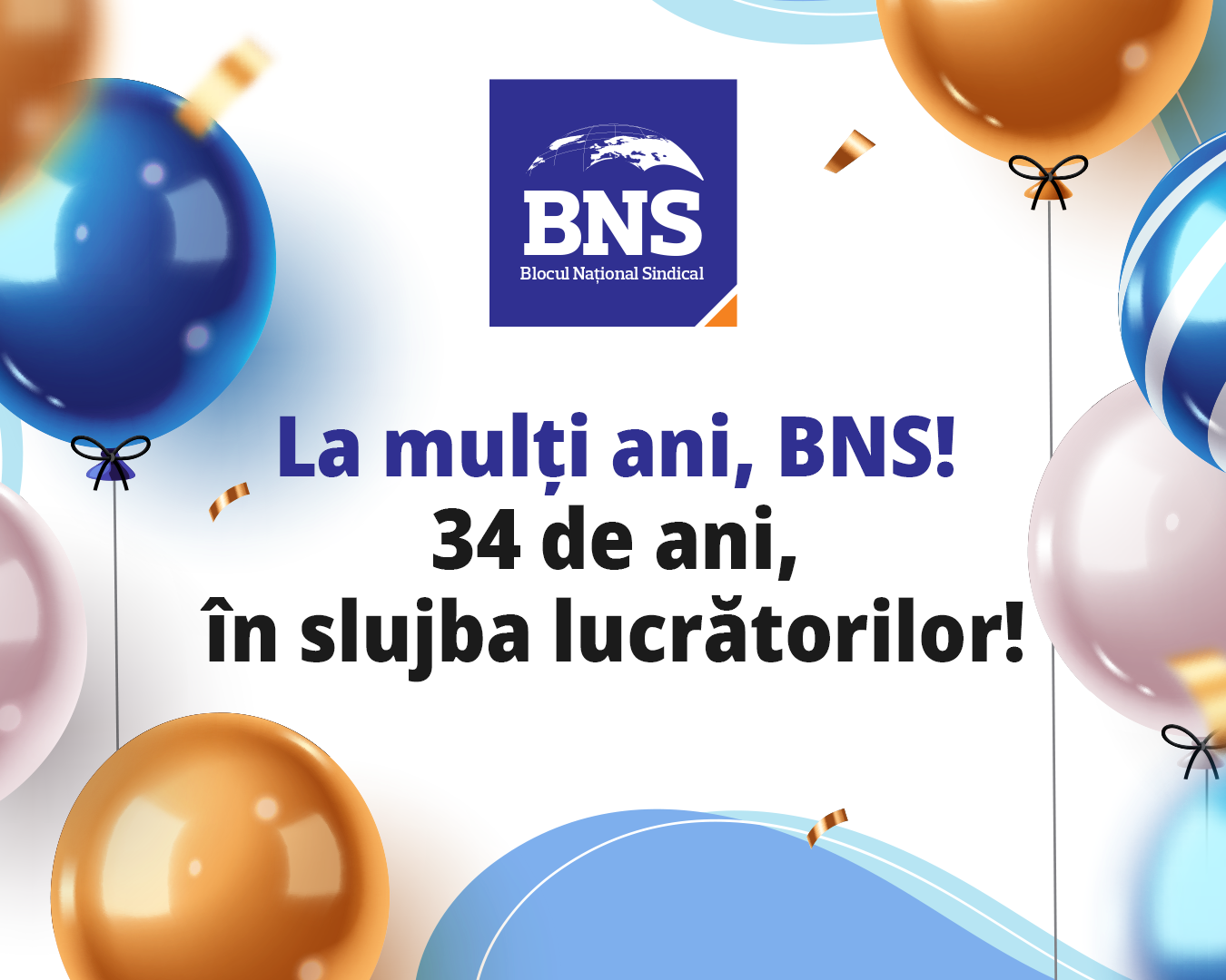 La mulți ani, BNS! 34 de ani, în slujba lucrătorilor 