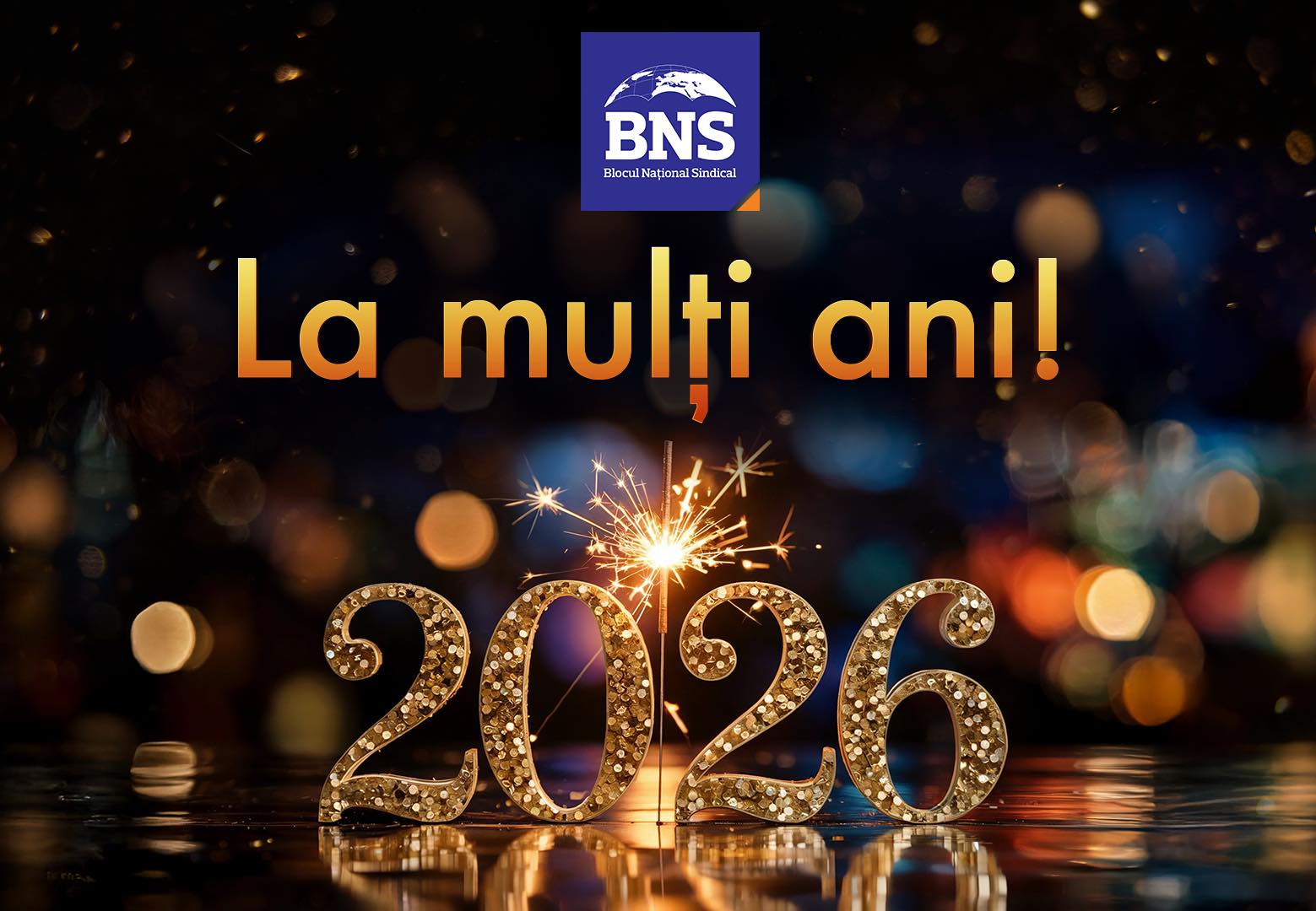 La mulți ani, 2026! Blocul Național Sindical vă urează un An Nou fericit!