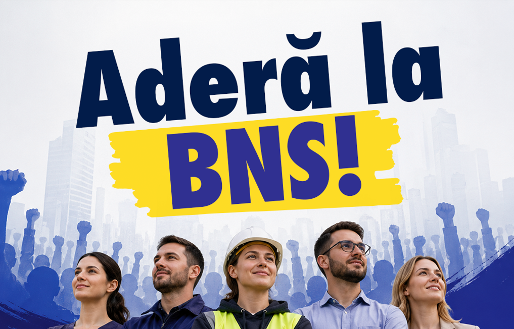 BNS lansează prima campanie de educație sindicală din România ultimilor 30 de ani chiar de Ziua Internațională a Muncii  